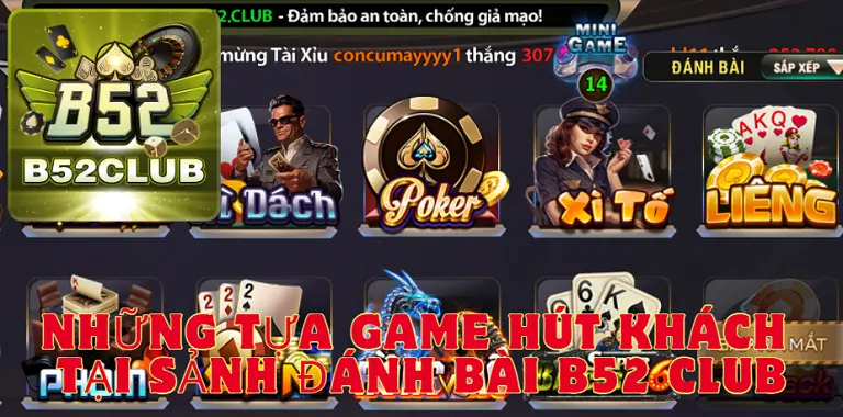 Những tựa game hút khách tại sảnh đánh bài B52 CLUB