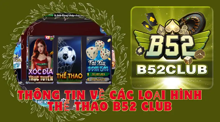 Thông tin về các loại hình thể thao B52 CLUB