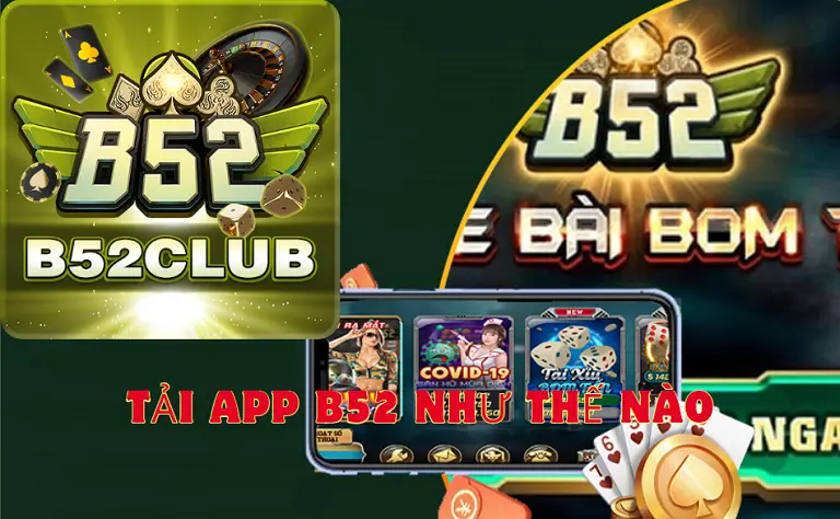 Tải app B52 như thế nào