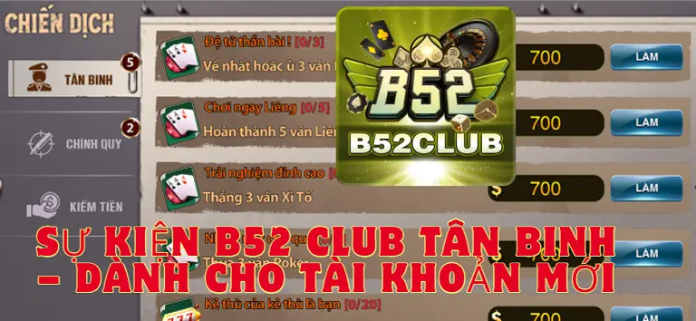 Sự kiện B52 CLUB tân binh – Dành cho tài khoản mới 